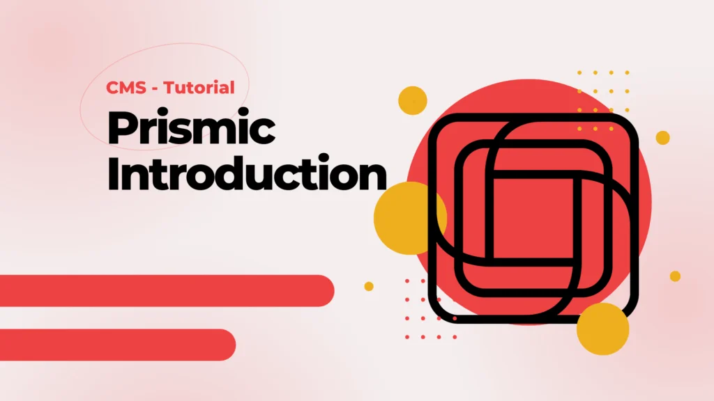 Prismic - Introduction