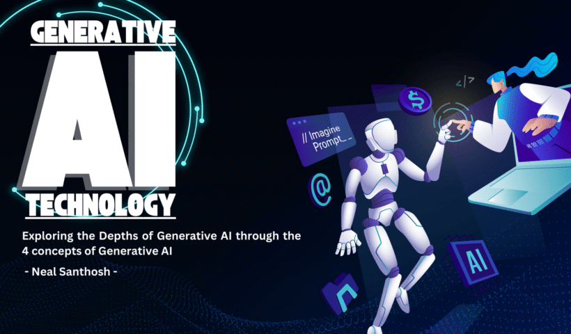 Generative AI Neal Santhosh